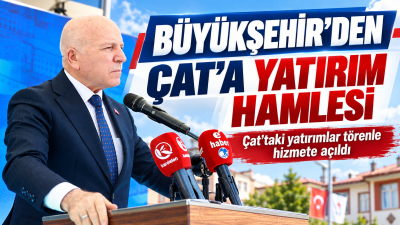 Erzurum Büyükşehir Belediyesi, Çat ilçesinde altyapıdan ulaşıma, tarım ve hayvancılıktan